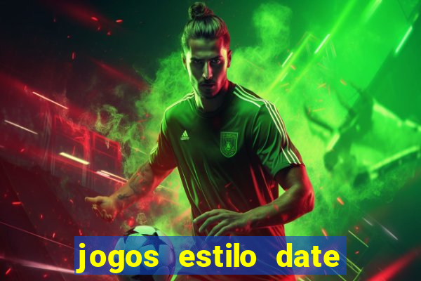 jogos estilo date ariane para android